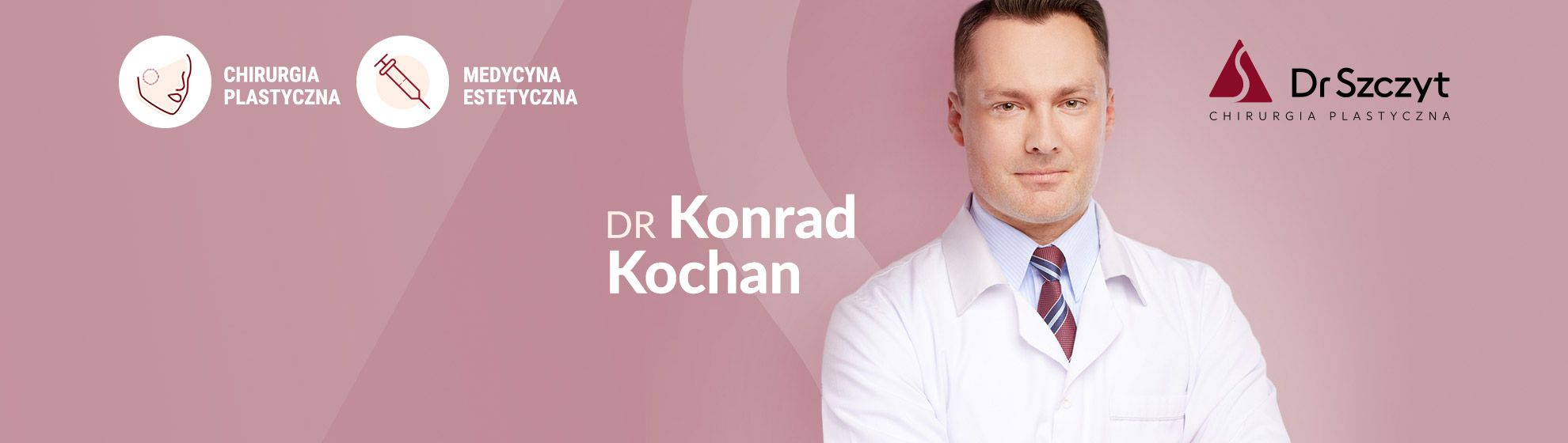 Dr Konrad Kochan - Specjalista Chirurgii Plastycznej