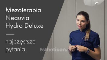 Mezoterapia Neauvia Hydro Deluxe – najczęstsze pytania